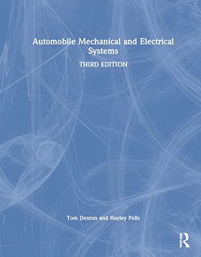 Automobile Mechanical And Electrical Systems 3rd Edition Tom Denton