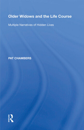 Older Widows And The Life Course Pat Chambers
