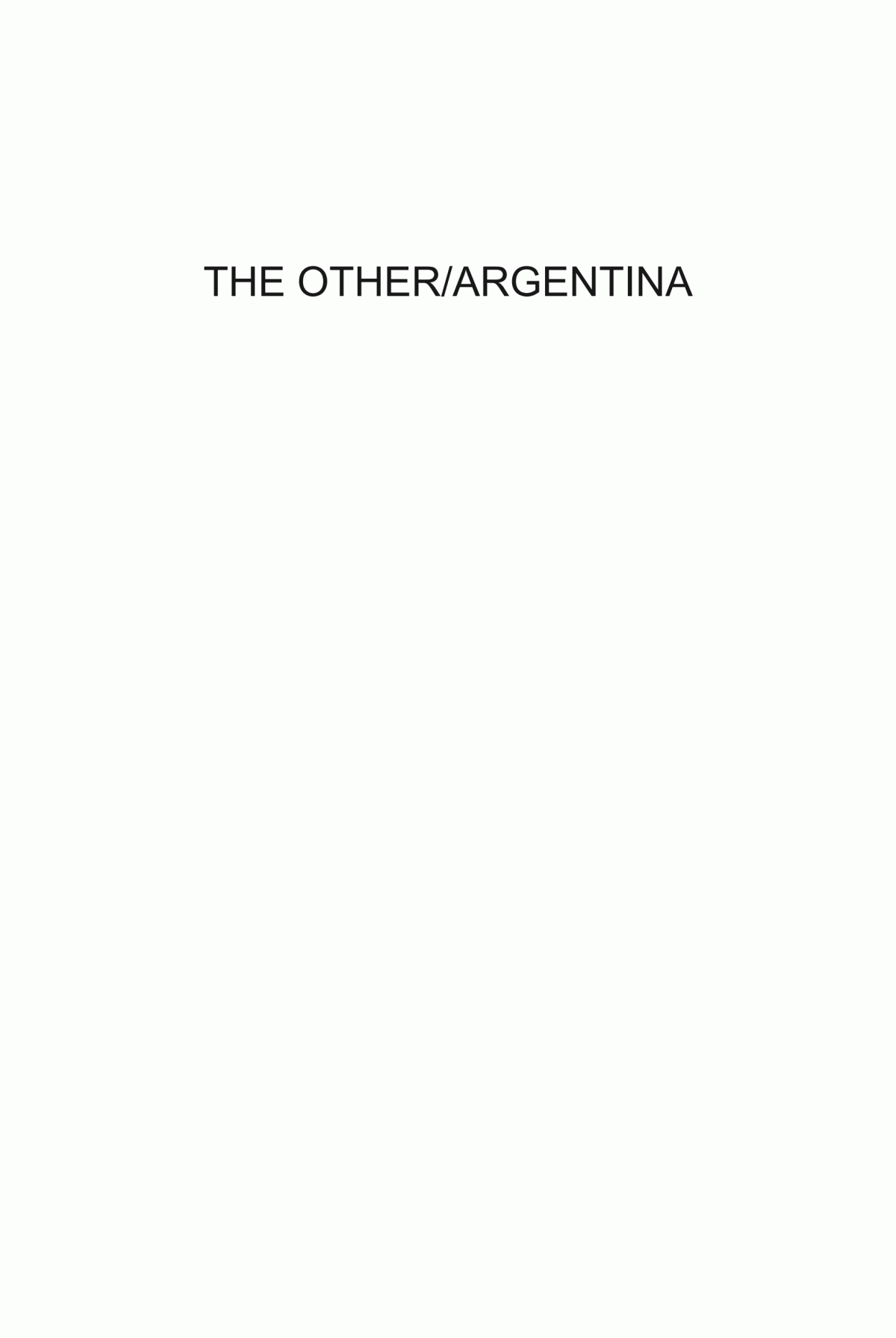 The Otherargentina Jews Gender And Sexuality In The Making Of A Modern Nation Amy K Kaminsky