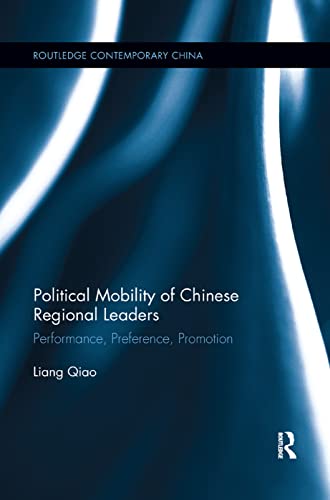 Political Mobility Of Chinese Regional Leaders Performance Preference Promotion Liang Qiao