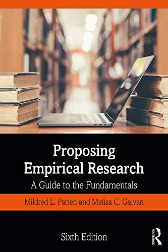 Proposing Empirical Research A Guide To The Fundamentals 6th Edition Mildred L Patten