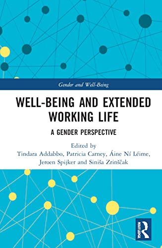 Wellbeing And Extended Working Life A Gender Perspective Tindara Addabbo