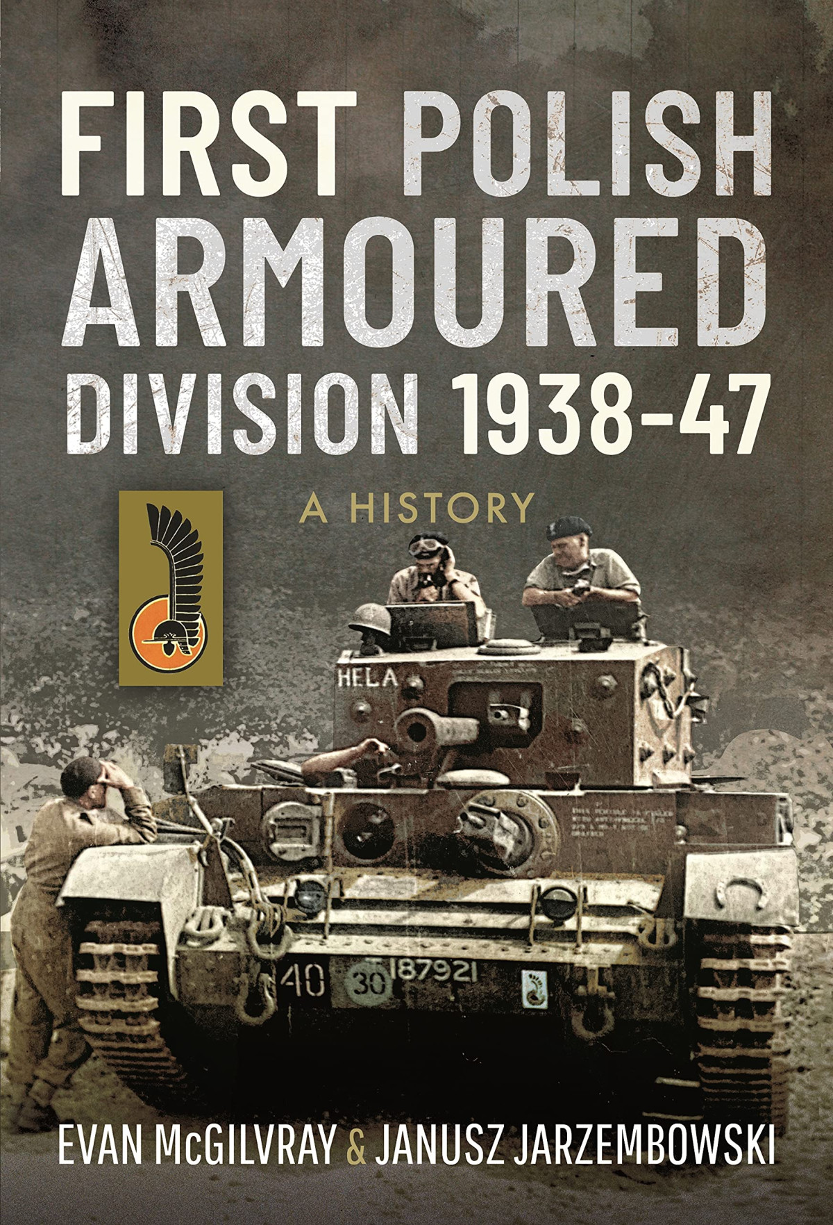 First Polish Armoured Division 193847 A History Evan Mcgilvray