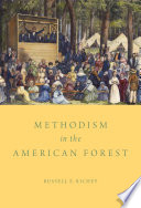 Methodism In The American Forest Russell E Richey