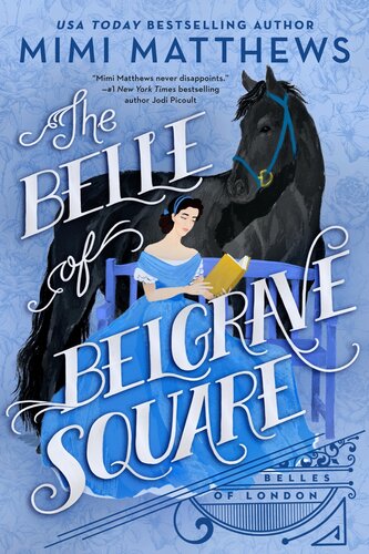 The Belle Of Belgrave Square Mimi Matthews