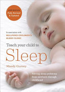 Teach Your Child To Sleep Gentle Sleep Solutions For Babies And Children Millpond Childrens Sleep Clinic