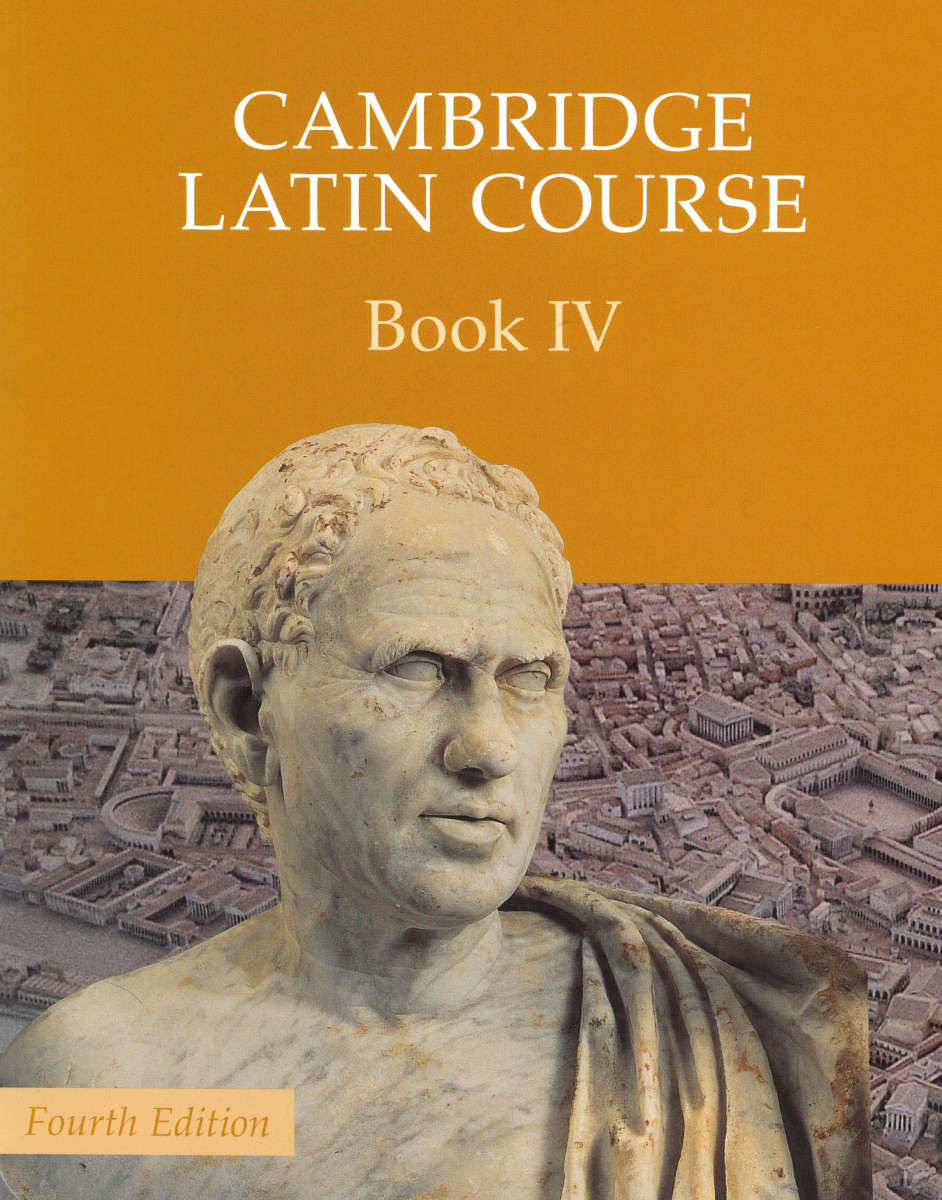 Cambridge Latin Course Iv Fourth Edition 4th Edition Cambridge School Classics Project