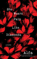 She Wears Pain Like Diamonds Alfa