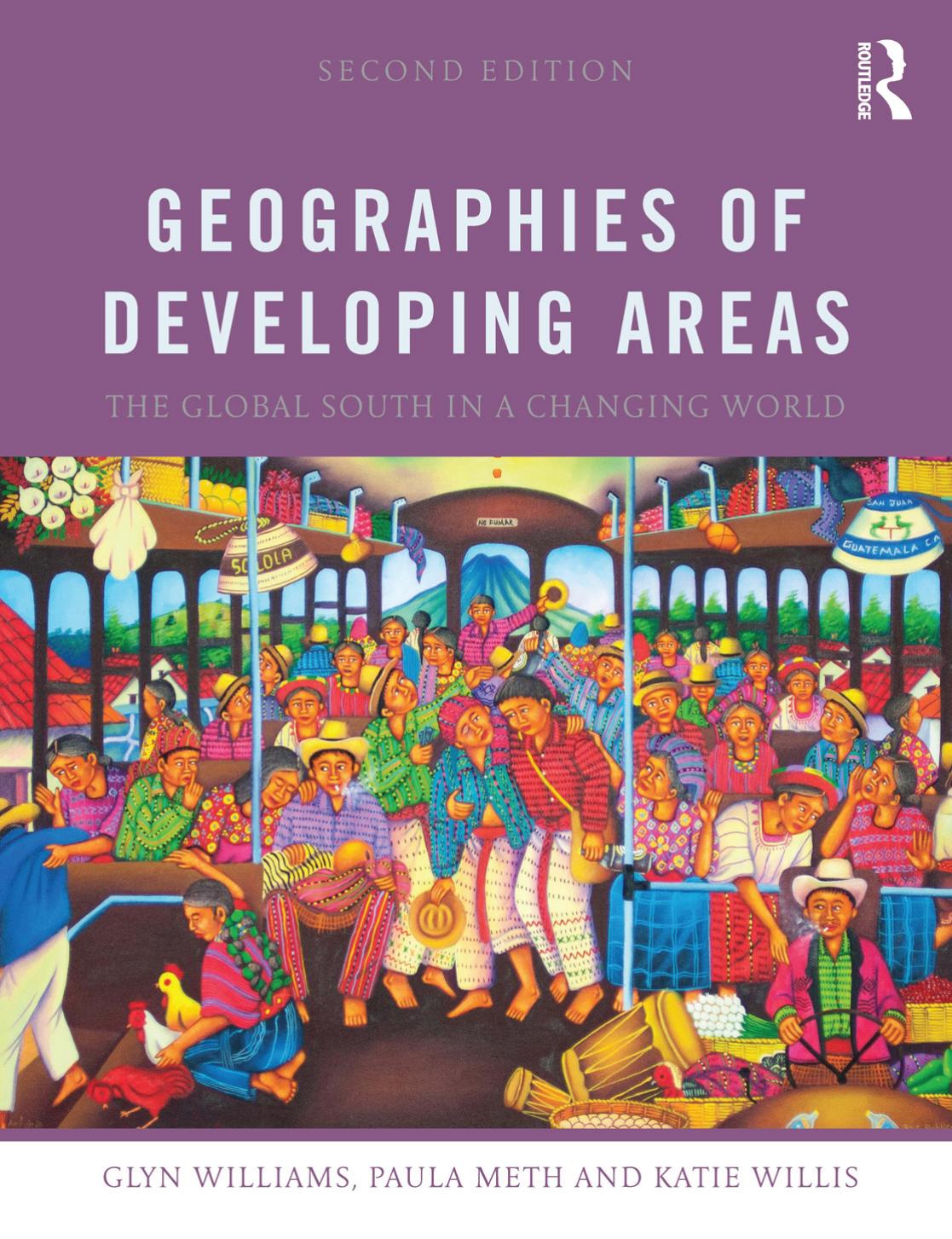 Geographies Of Developing Areas 2nd Edition Glyn Williams Paula Meth