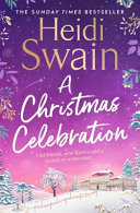 A Christmas Celebration Heidi Swain