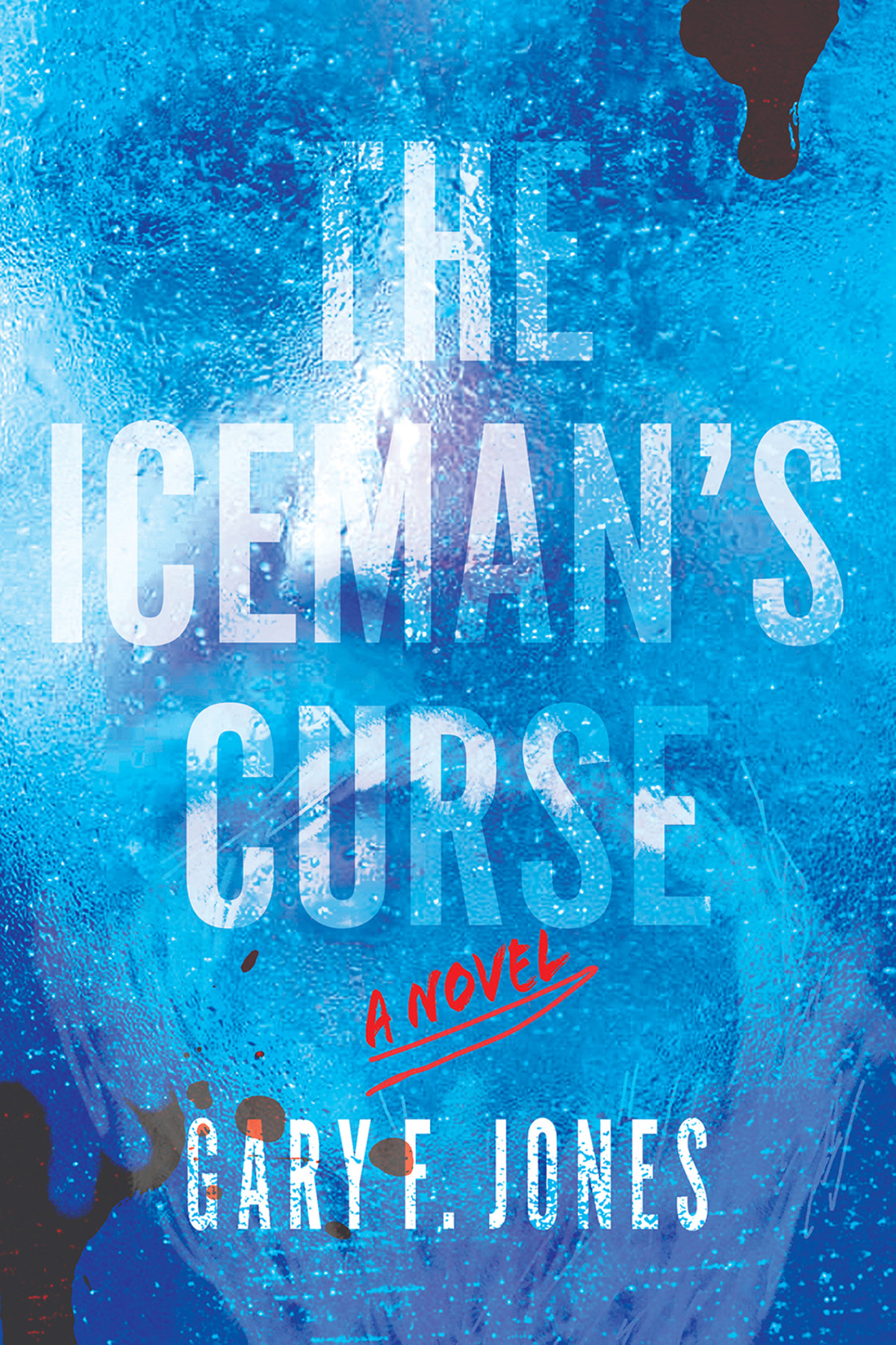 The Icemans Curse Gary F Jones