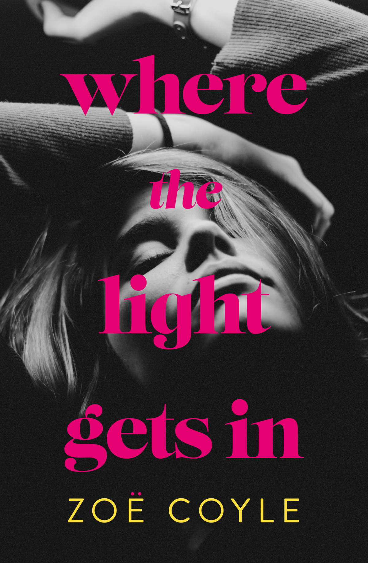 Where The Light Gets In Zoe Coyle