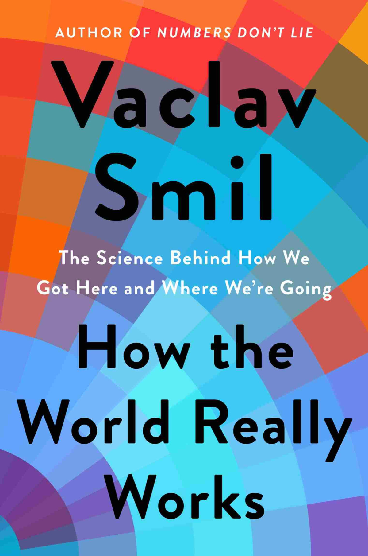 How The World Really Works Vaclav Smil