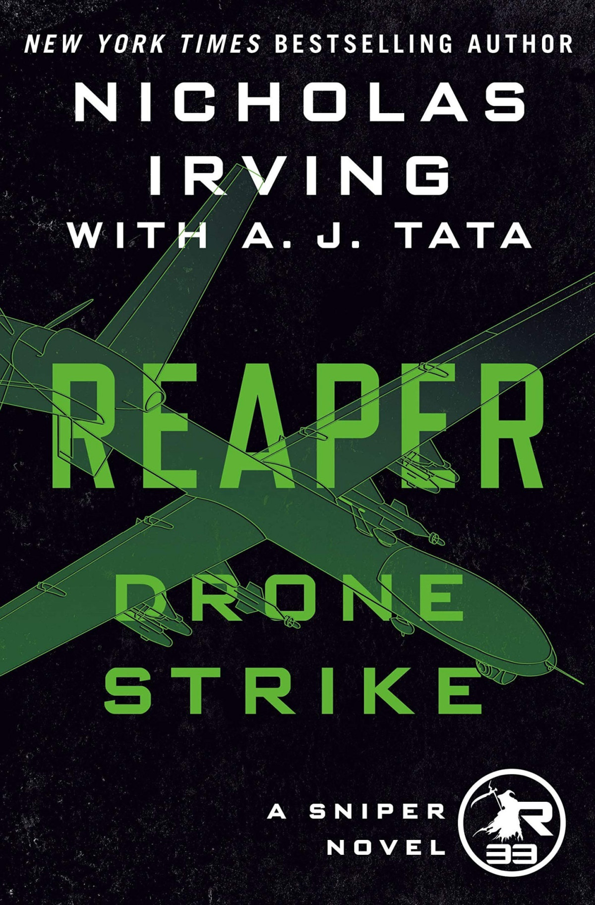 Reaper Drone Strike A Sniper Novel Nicholas Irving A J Tata