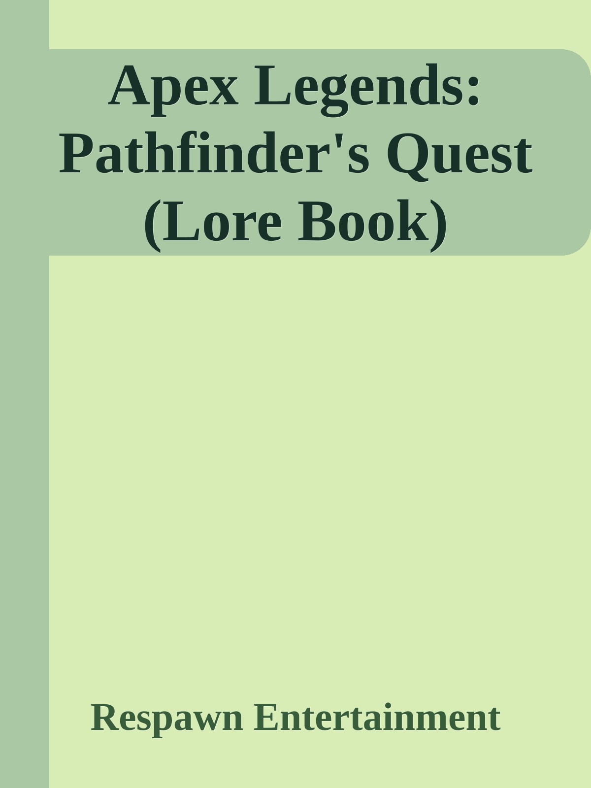 Apex Legends Pathfinders Quest Lore Book Respawn Entertainment