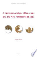 A Discourse Analysis Of Galatians And The New Perspective On Paul David I Yoon