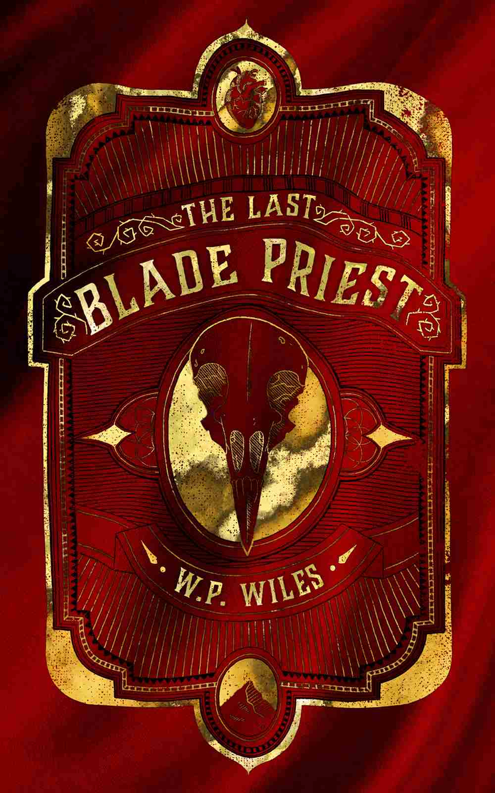 The Last Blade Priest W P Wiles