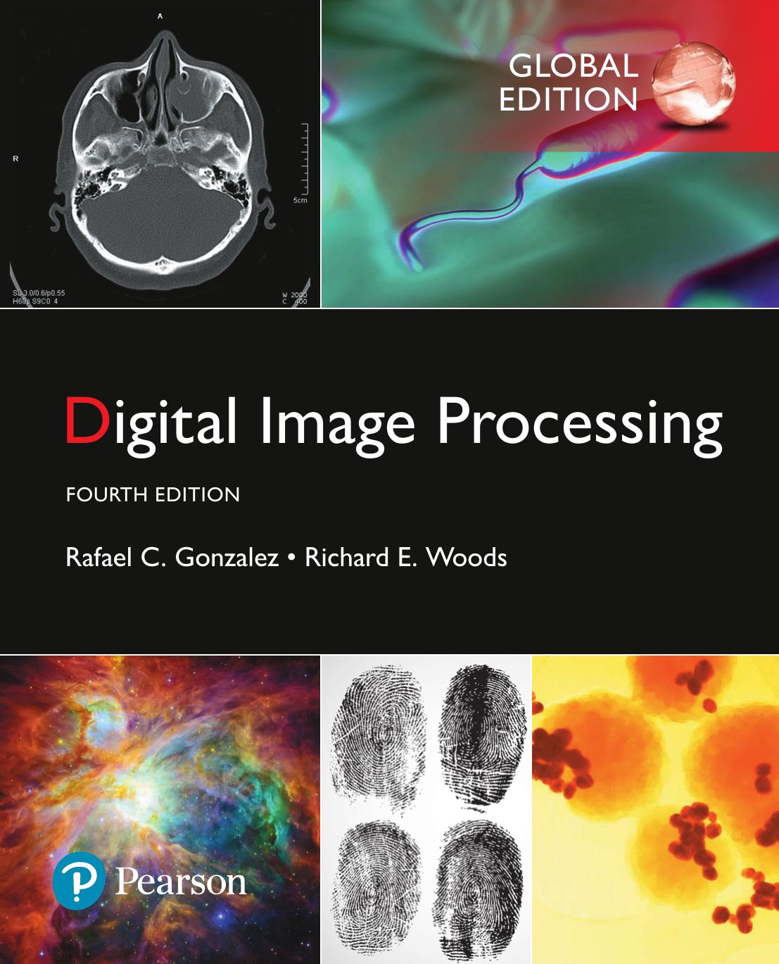 Digital Image Processing 4th Edition Global Edition 4th Rafael C Gonzalez