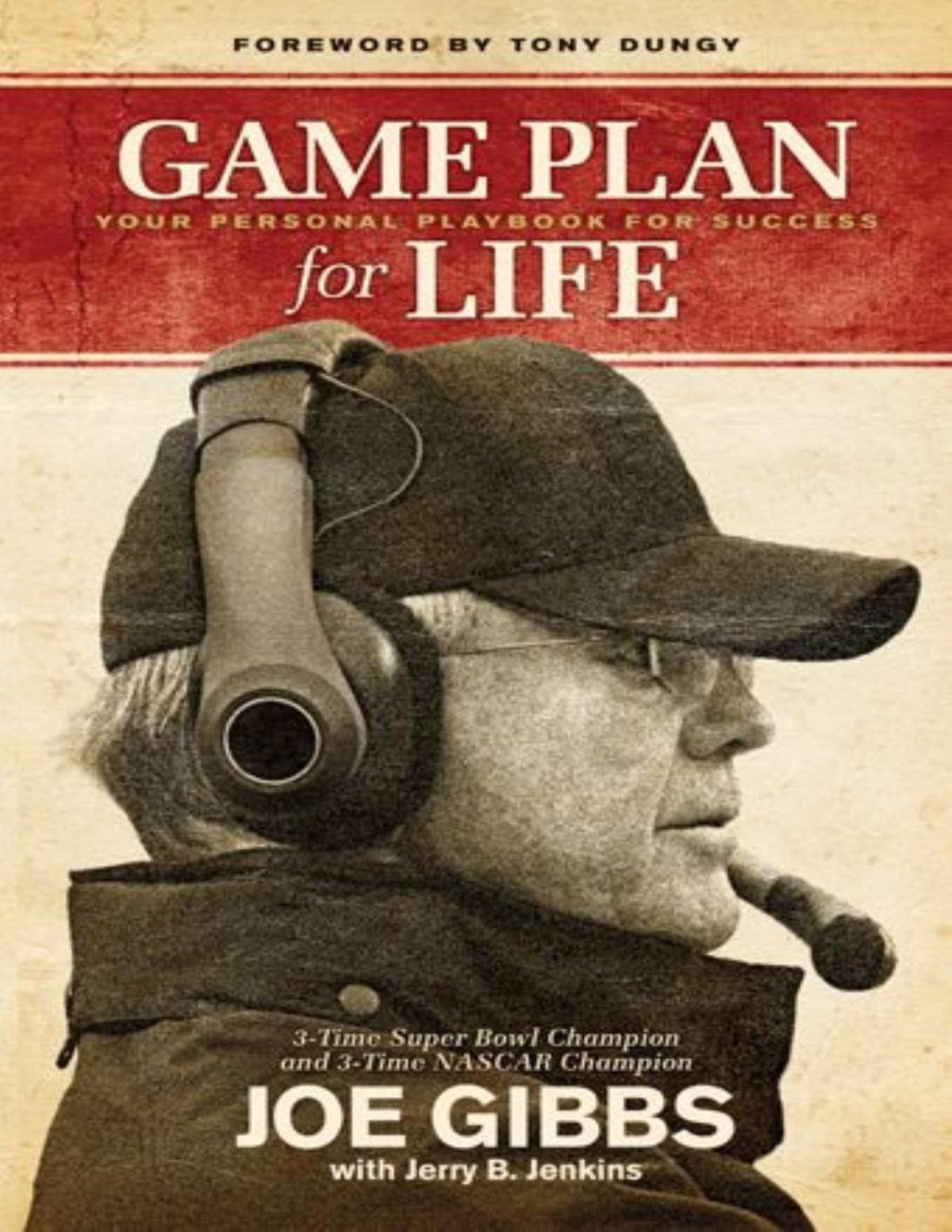 Game Plan For Life Joe Gibbs Jerry B Jenkins