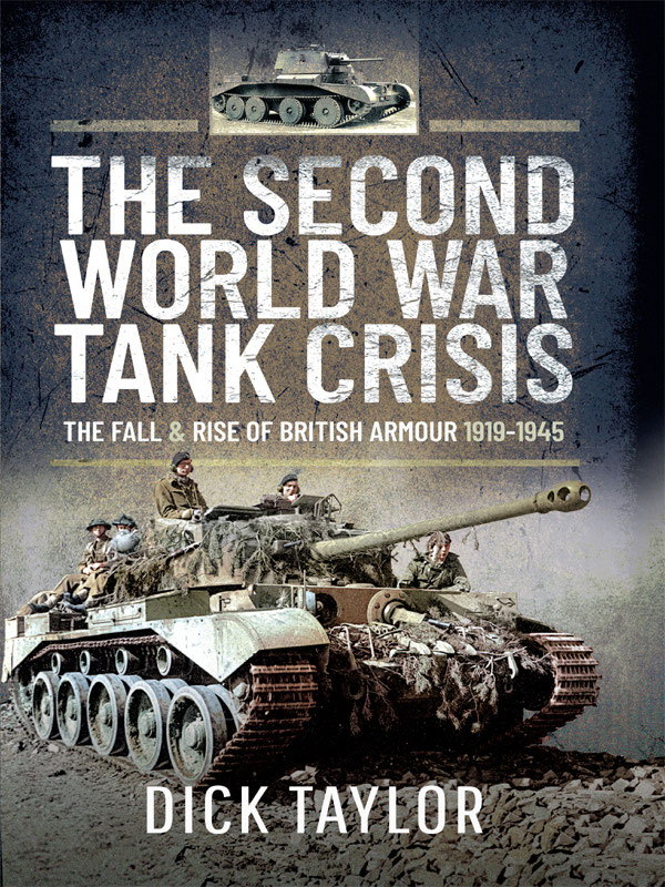 The Second World War Tank Crisis Dick Taylor