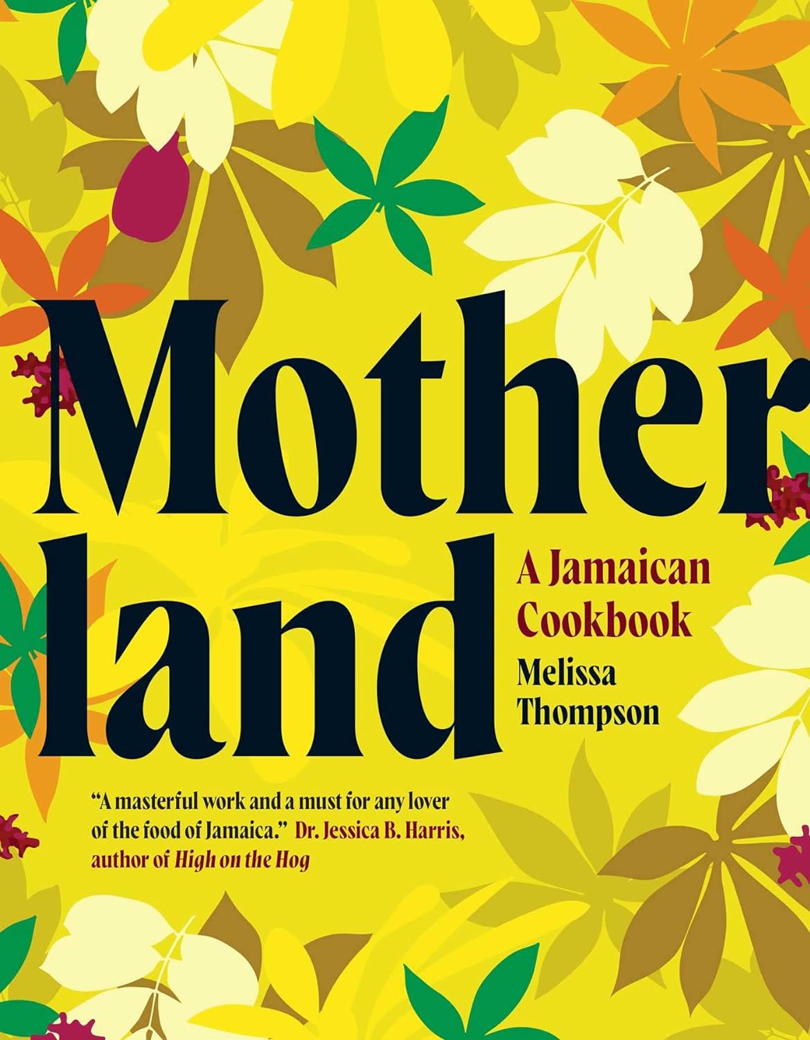 Motherland A Jamaican Cookbook 1st Melissa Thompson