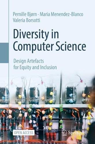 Diversity In Computer Science Design Artefacts For Equity And Inclusion Pernille Bjrn