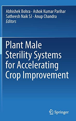 Plant Male Sterility Systems For Accelerating Crop Improvement Abhishek Bohra