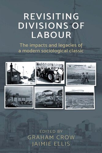 Revisiting Divisions Of Labour Graham Crow Jaimie Ellis