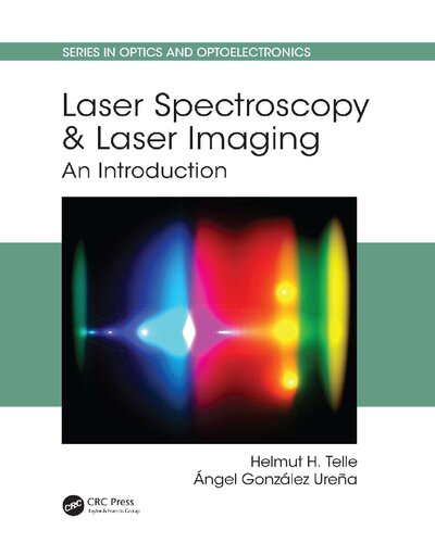 Laser Spectroscopy And Laser Imaging An Introduction Laser Spectroscopy And Laser Imaging An Introduction