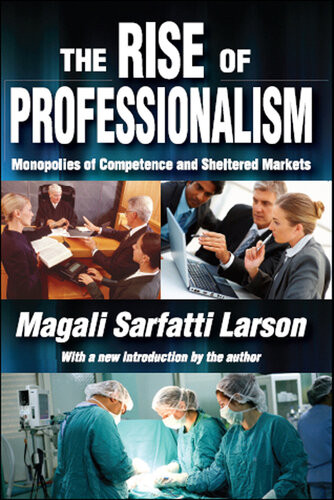 The Rise Of Professionalism Magali Sarfatti Larson
