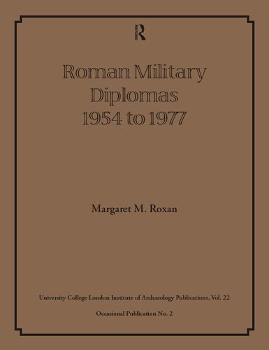 Roman Military Diplomas 1954 To 1977 Margaret M Roxan