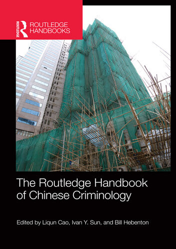 The Routledge Handbook Of Chinese Criminology Liqun Cao Ivan Y Sun