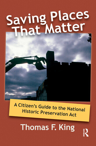 Saving Places That Matter Thomas F King