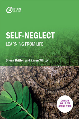 Selfneglect Learning From Life Shona Britten Karen Whitby