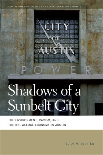 Shadows Of A Sunbelt City Eliot Tretter Deborah Cowen Nik Heynen