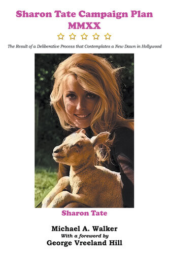 Sharon Tate Campaign Plan Mmxx Michael A Walker