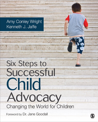 Six Steps To Successful Child Advocacy Amy Conley Wright Kenneth J Jaffe