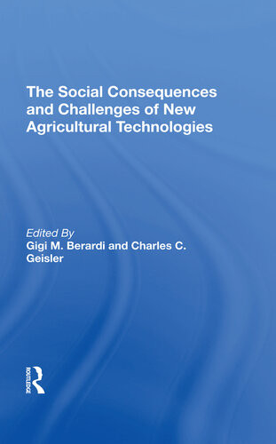 The Social Consequences And Challenges Of New Agricultural Technologies Gigi M Berardi