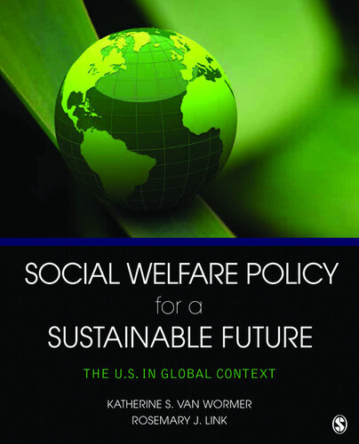 Social Welfare Policy For A Sustainable Future Katherine S Van Wormer