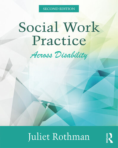 Social Work Practice Across Disability Juliet Rothman