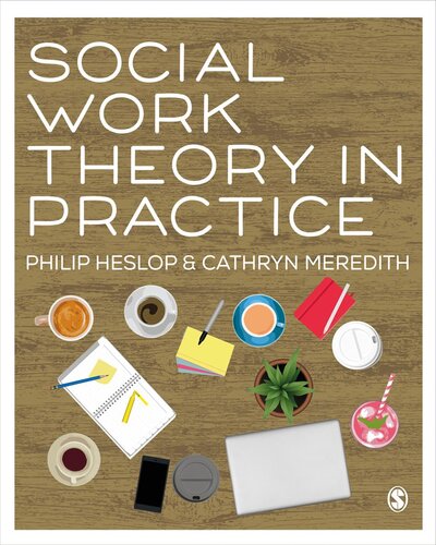Social Work Theory In Practice Philip Heslop Cathryn Meredith