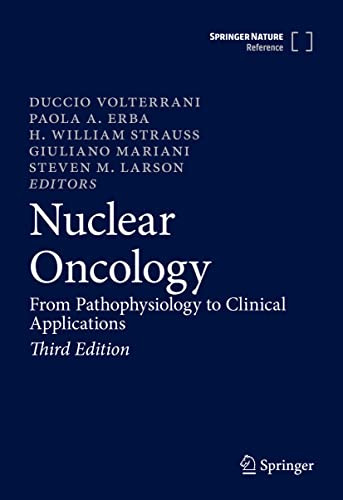 Nuclear Oncology From Pathophysiology To Clinical Applications 3rd Edition Duccio Volterrani