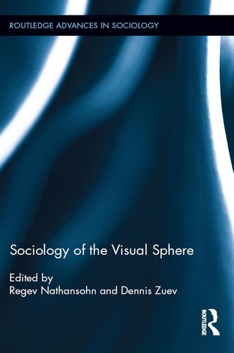 Sociology Of The Visual Sphere Regev Nathansohn Dennis Zuev