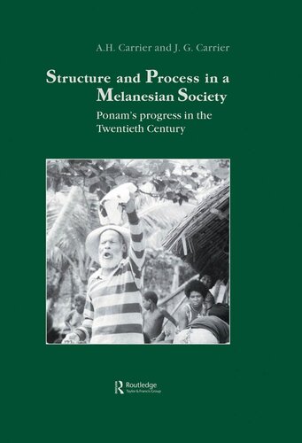 Structure And Process In A Melanesian Society Ah Carrier Jg Carrier