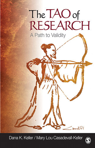 The Tao Of Research Dana K Keller Mary Lou Casadevallkeller