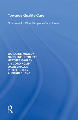 Towards Quality Care Caroline Mozley
