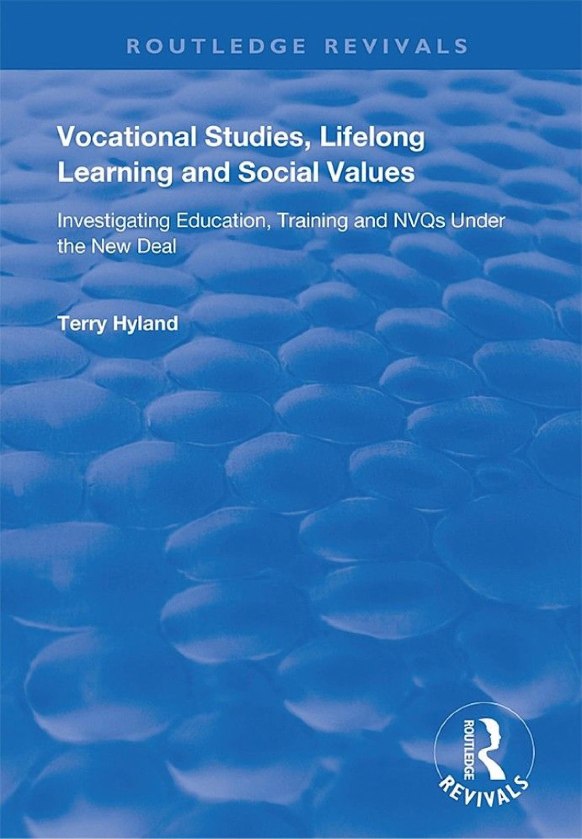 Vocational Studies Lifelong Learning And Social Values Terry Hyland
