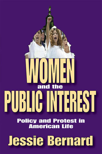 Women And The Public Interest Jessie Bernard