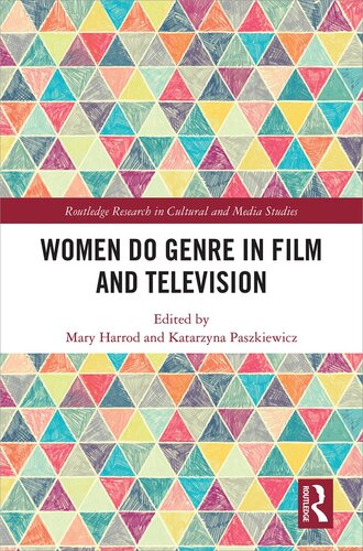 Womens Authorship And Genre In Film And Television Mary Harrod