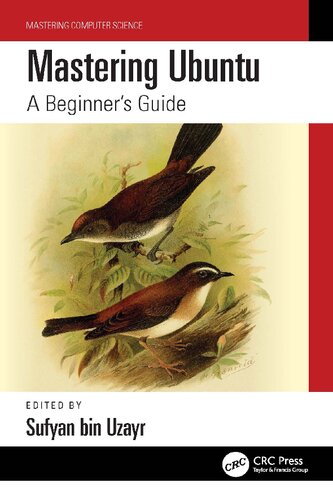 Mastering Ubuntu A Beginners Guide 1st Edition Sufyan Bin Uzayr